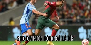 2nd Division Bóng Đá Là Gì? Ý Nghĩa và Cách Thức Hoạt Động