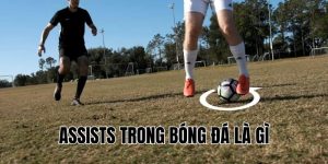 Assists Trong Bóng Đá Là Gì? Tất Cả Những Điều Bạn Cần Biết!